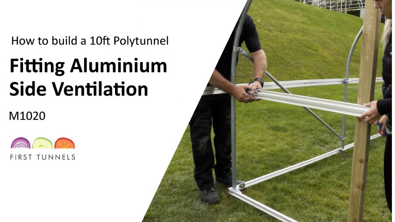 10ft Polytunnel | How To Install Aluminium Side Ventilation | M1020