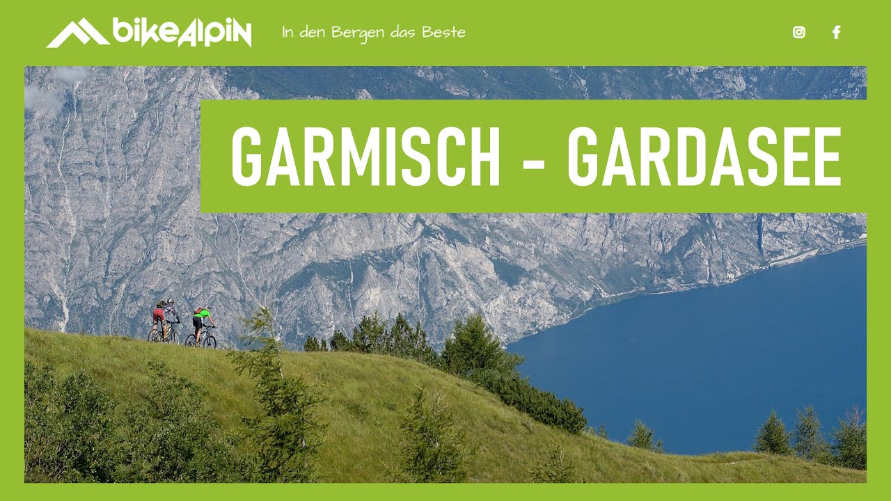 bikeAlpin TransAlp: Garmisch - Gardasee / Best of