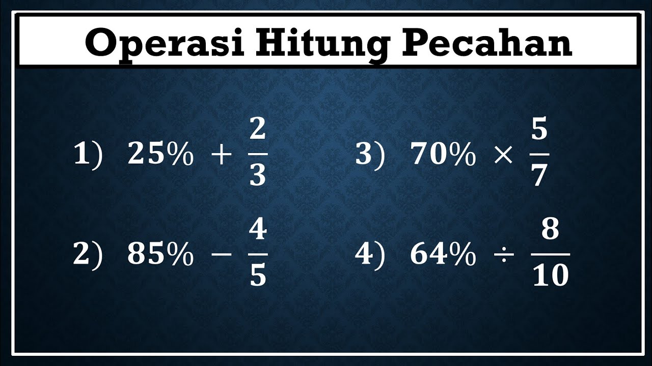 Cara mudah operasi hitung bentuk persen dengan pecahan biasa + Latihan soal