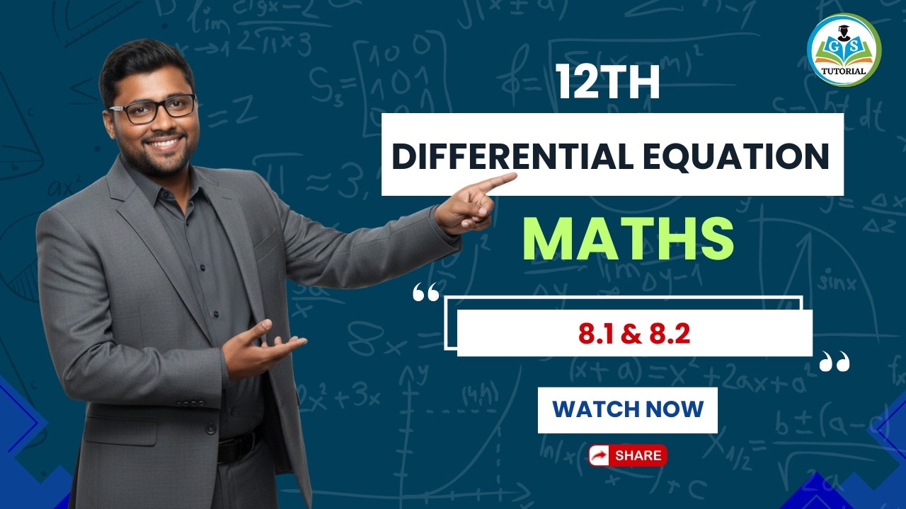 12th HSC Maths Differential Equation (8.1 + 8.2) | Most Important Board Questions | Amol Sir
