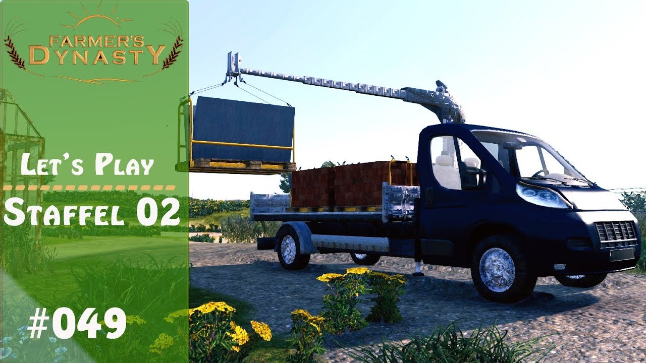 FARMERS DYNASTY [#49] Neuer Transporter für Baumaterial | Gewächshäuser Reparatur