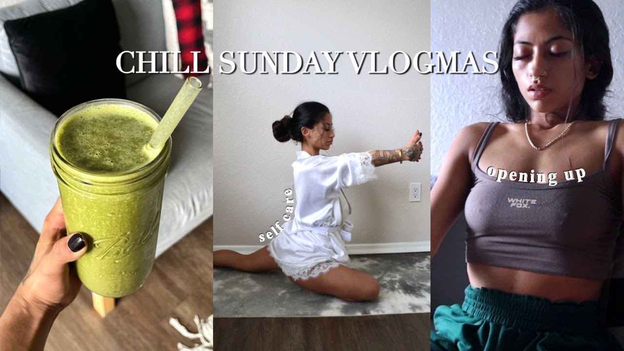 a chill sunday vlog, opening up, self care, yoga, bath, clean space | VLOGMAS DAY 19