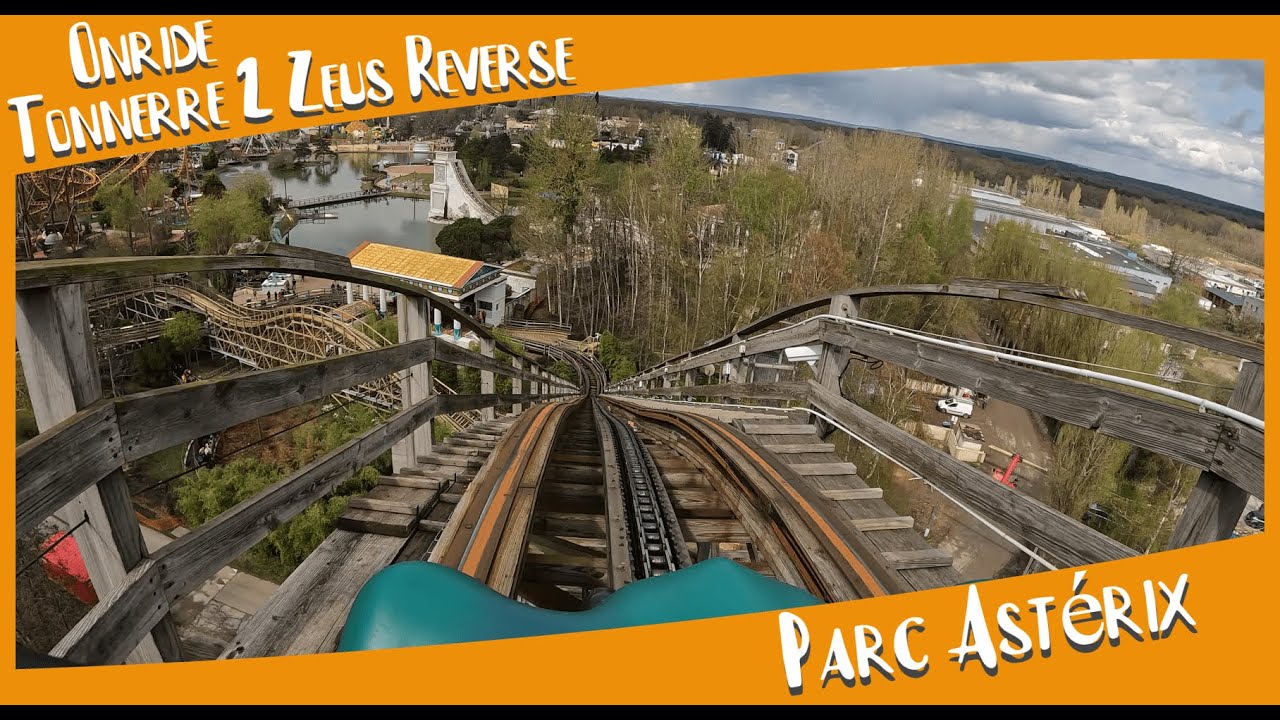 On-ride Tonnerre 2 Zeus en arrière ( backwards ) 09-04-22- Parc Asterix