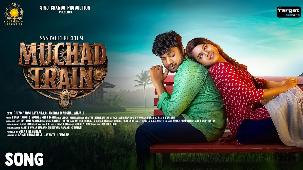 NOWA SAGAI DO || MUCHAD TRAIN || SANTALI VIDEO 2024-25 || PRIYA & PARSI