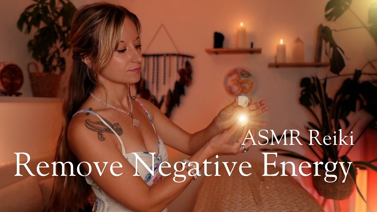 ASMR Рейки: удаление негативной энергии ✨ Избавление от тревоги, вытягивание, &laquo;выщипывание&raquo; и пер...