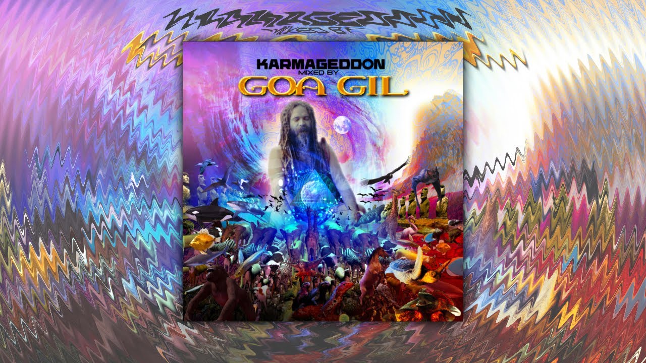 Goa Gil - Karmageddon [2005] (Full Album)