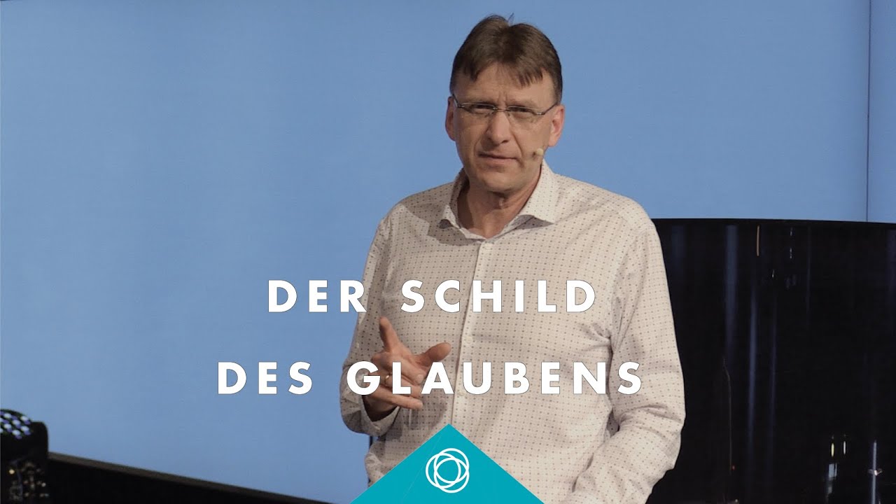 Der Schild des Glaubens · Matthias C. Wolff · Elim Kirche Hamburg