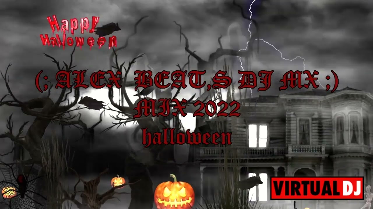 🎃 Musica de Antro Octubre 2022 Especial Halloween 🎃😱#Alex Beat,s DJ MX 🎃