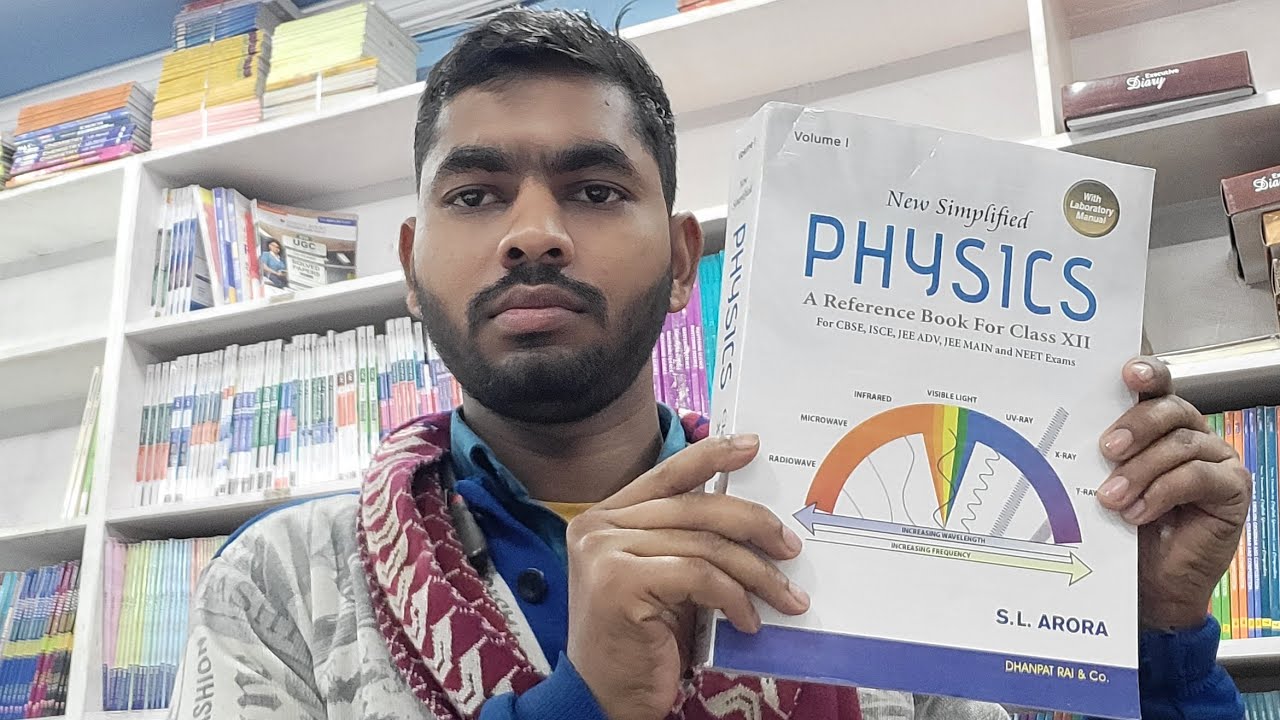 SL Arora Physics Class 12 Best Book For Neet Jee Main & OtherThings Full Review With Detailed View