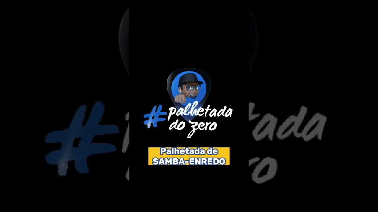 Dica “PALHETADA DE SAMBA-ENREDO” - Palhetada do Zero - Muvuca do Cavaco