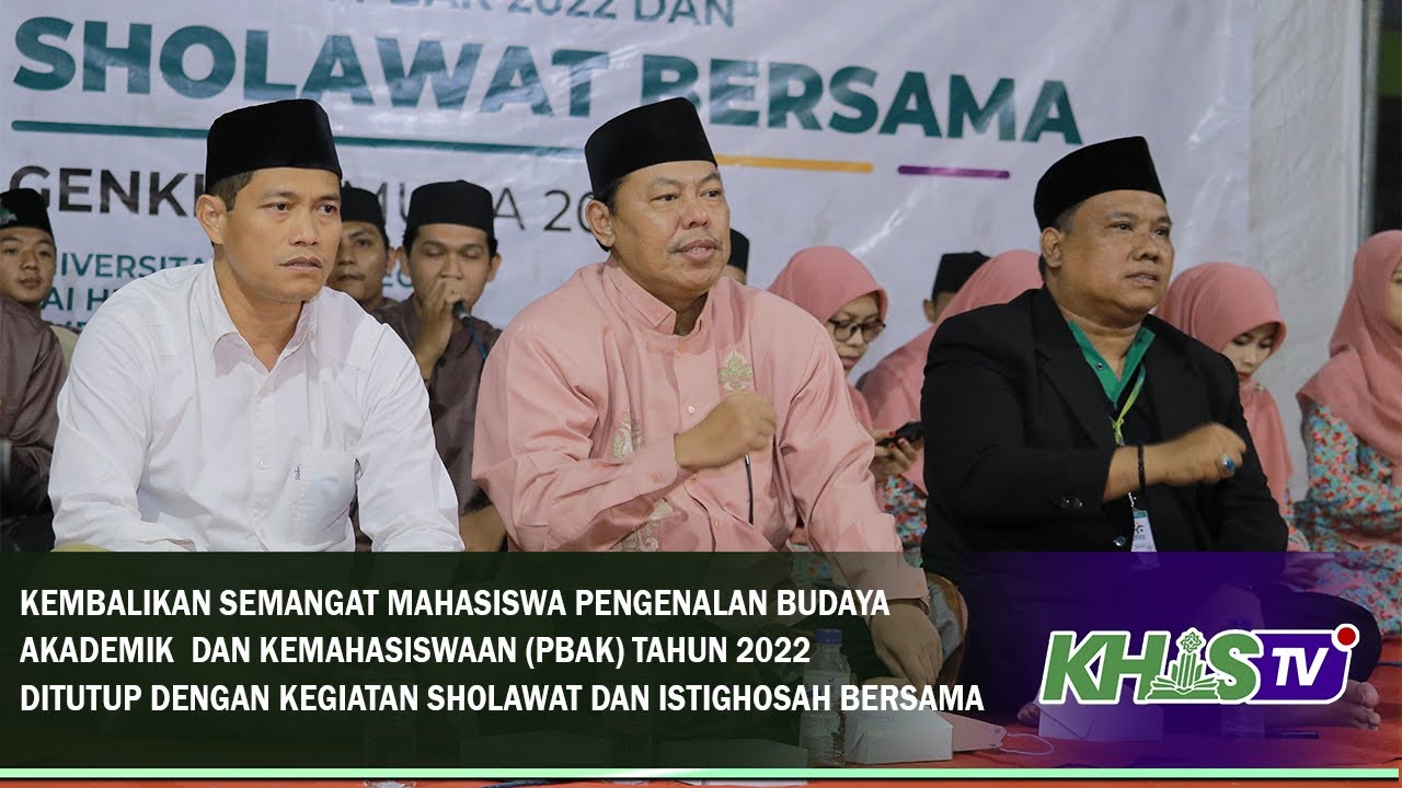 CLOSING PBAK UIN KHAS JEMBER 2022 DITUTUP DENGAN SHOLAWAT DAN ISTIGHOSAH BERSAMA