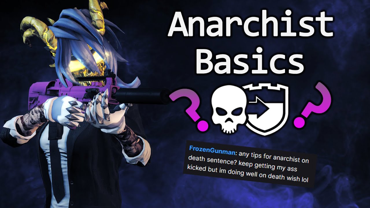 Payday 2 - How to Anarchist (Build/Basics/Gameplay)