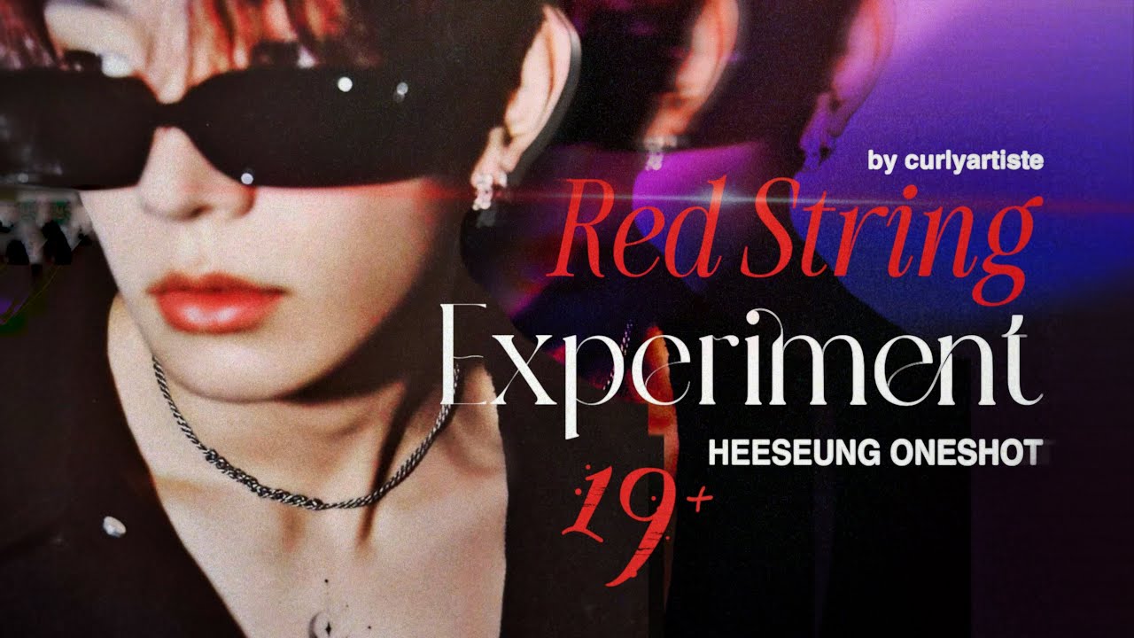 the red string experiment - HEESEUNG ONESHOT
