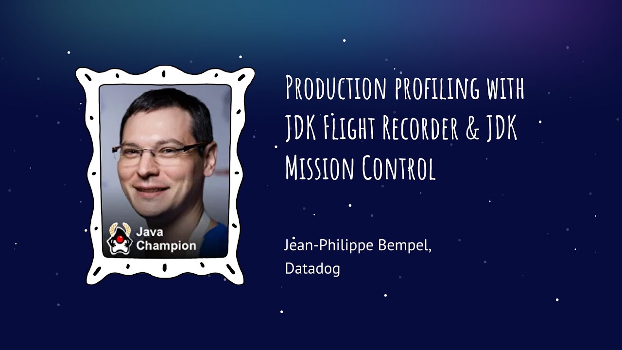 Jean-Philippe Bempel - Production profiling with JDK Flight Recorder & JDK Mission Control