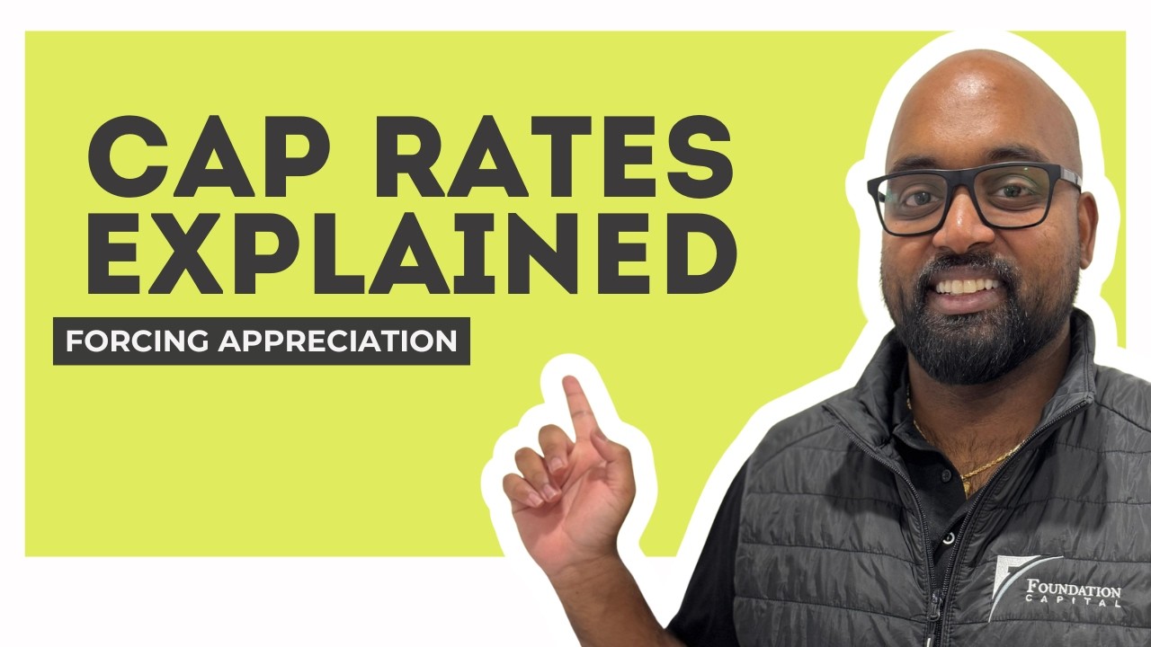 Cap Rates Explained: Understanding Real Estate Valuation and Forced Appreciation
