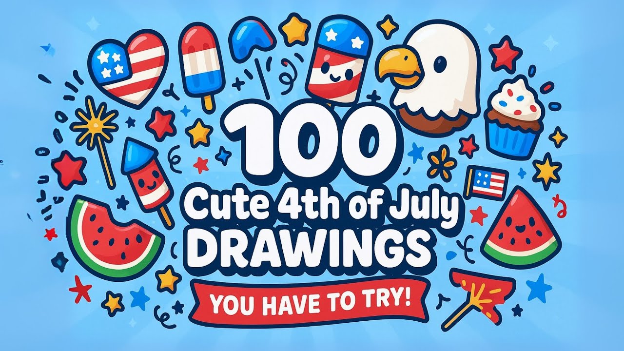 100 Easy Cute 4th of July Drawings You HAVE To Try!