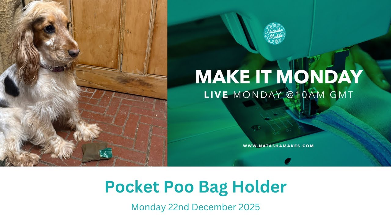 Natasha Makes - Make it Monday 22nd December 2025 - Pocket Poo Bag Holder