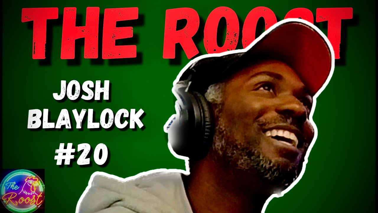 Josh Blaylock - (The Roost) #20
