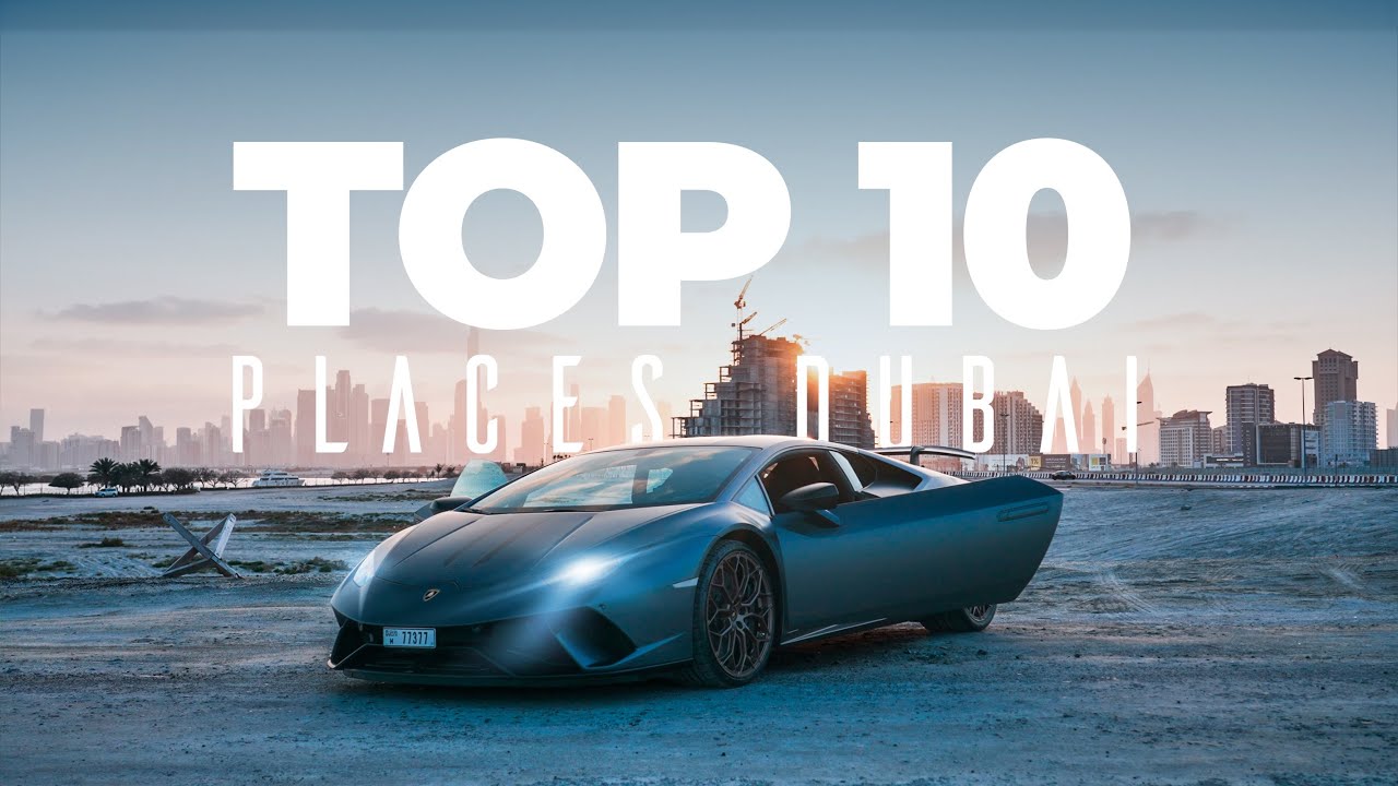 TOP 10 places in Dubai for video shoots