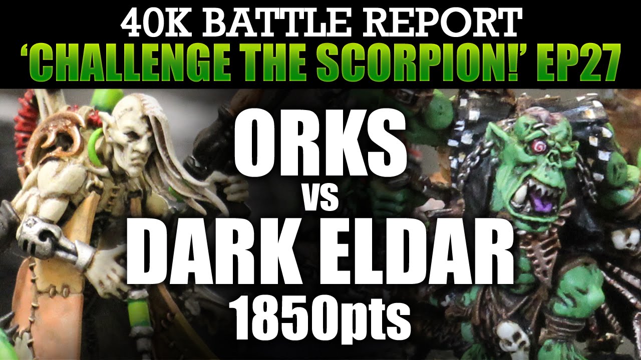 Orks vs Dark Eldar WH40K BatRep CTS27: ARENA OF DEATH! 1850pts | HD