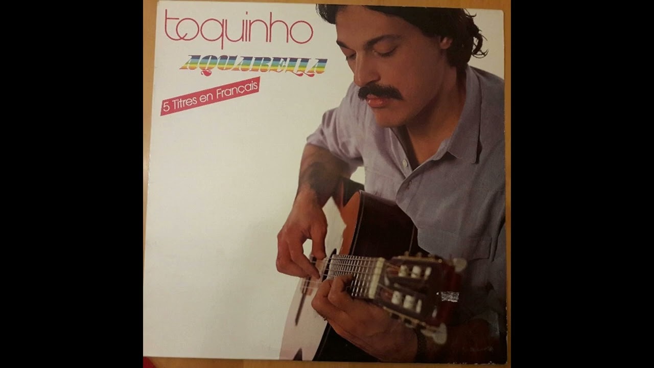 Toquinho - Aquarella (Acquarello) (Acuarela) 1984