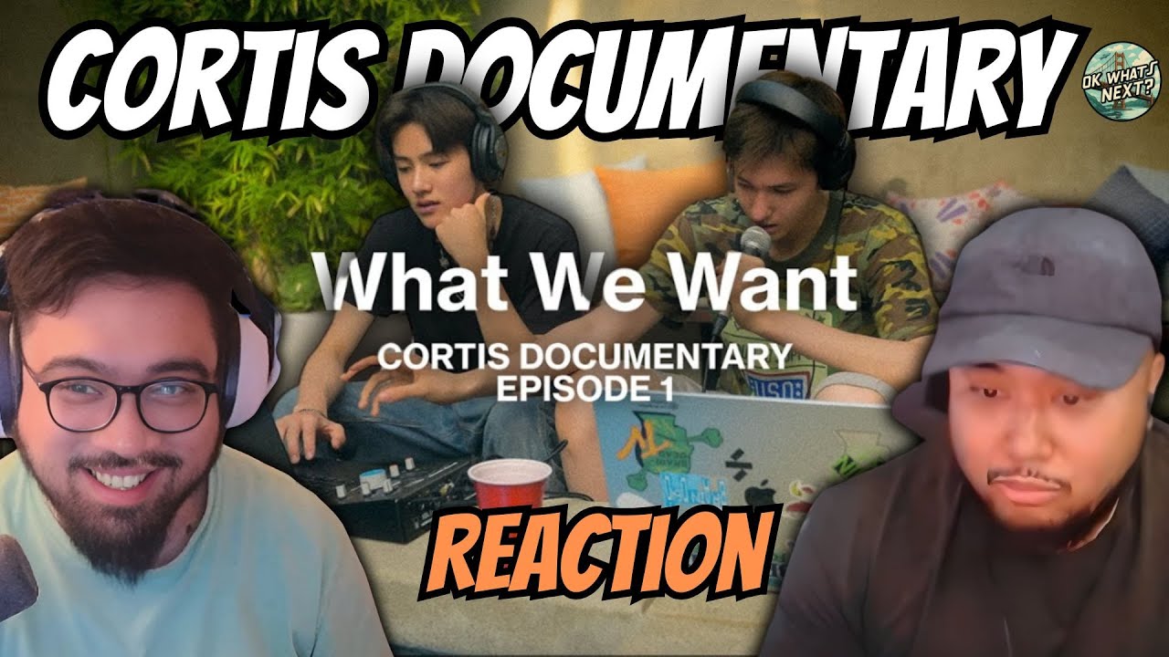 CORTIS (코르티스) Документальный фильм «Чего мы хотим» ЭПИЗОД 01 Реакция | Ок, что дальше