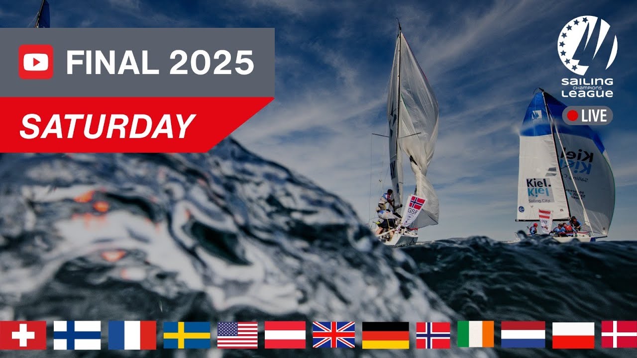 SAILING CHAMPIONS LEAGUE WORLD FINAL - Kiel 2025  Saturday📡