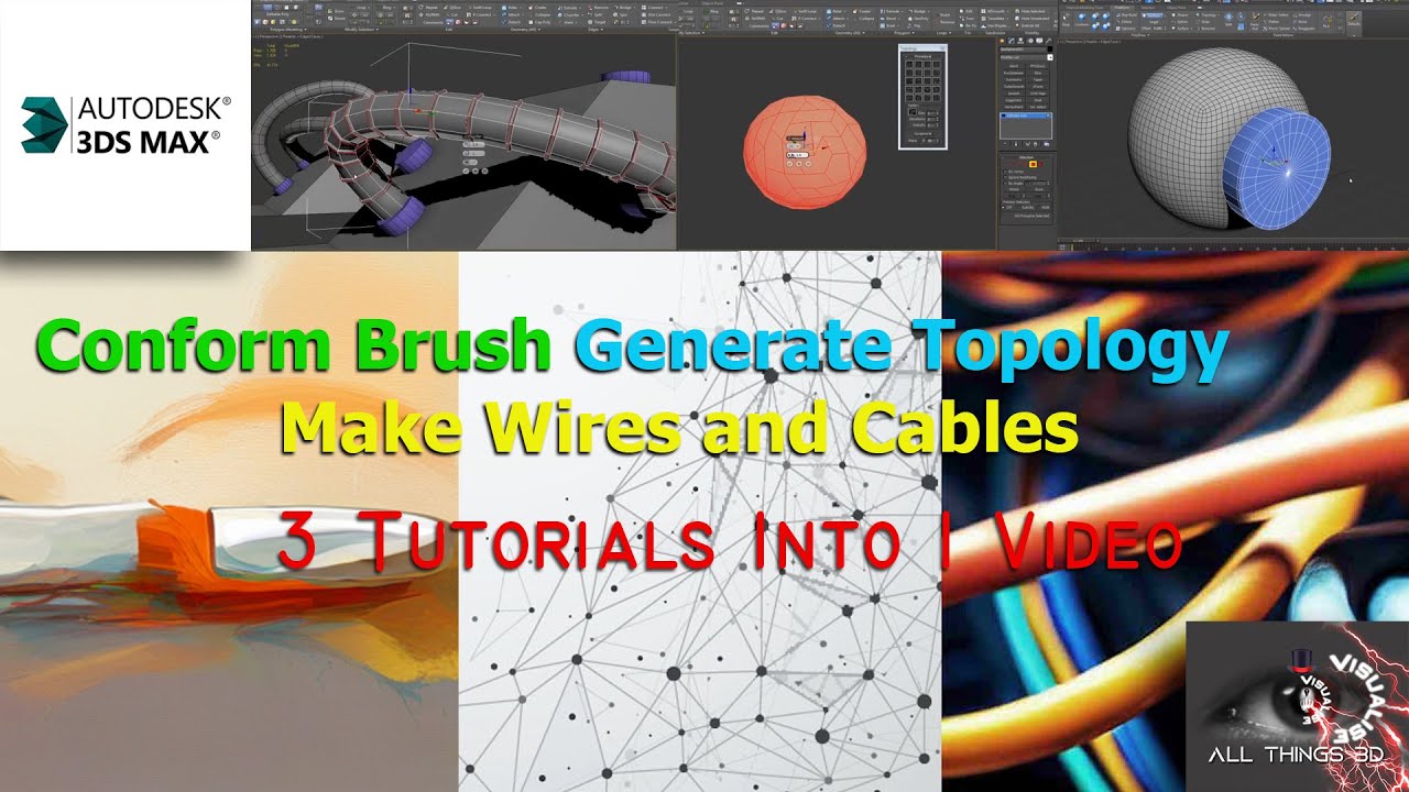 3Ds Max Retro -Conform Brush, Generate Topology & Make Wires and Cables - 3 Tutorials into 1 Video