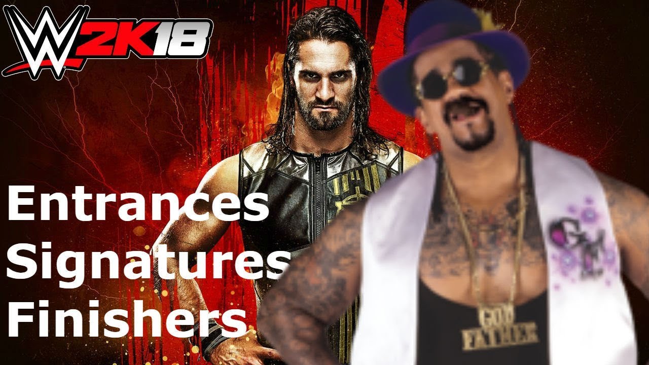 WWE 2K18 Godfather: Entrance/Signatures/Finishers