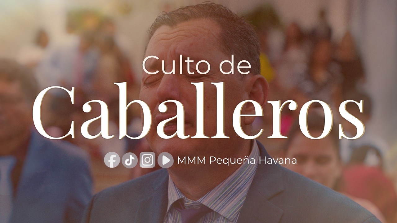 Culto de Caballeros - Febrero 12, 2026