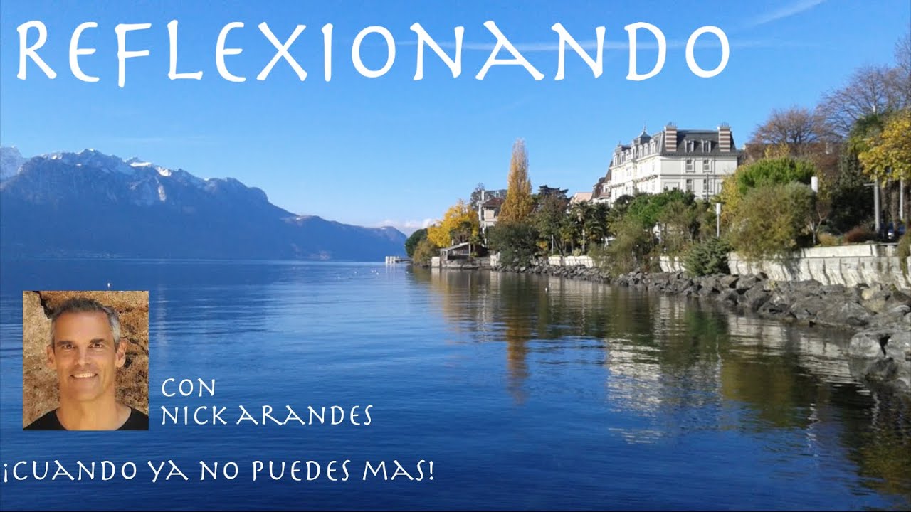 Reflexionando: ¿Cuando Ya No Puedes Mas!