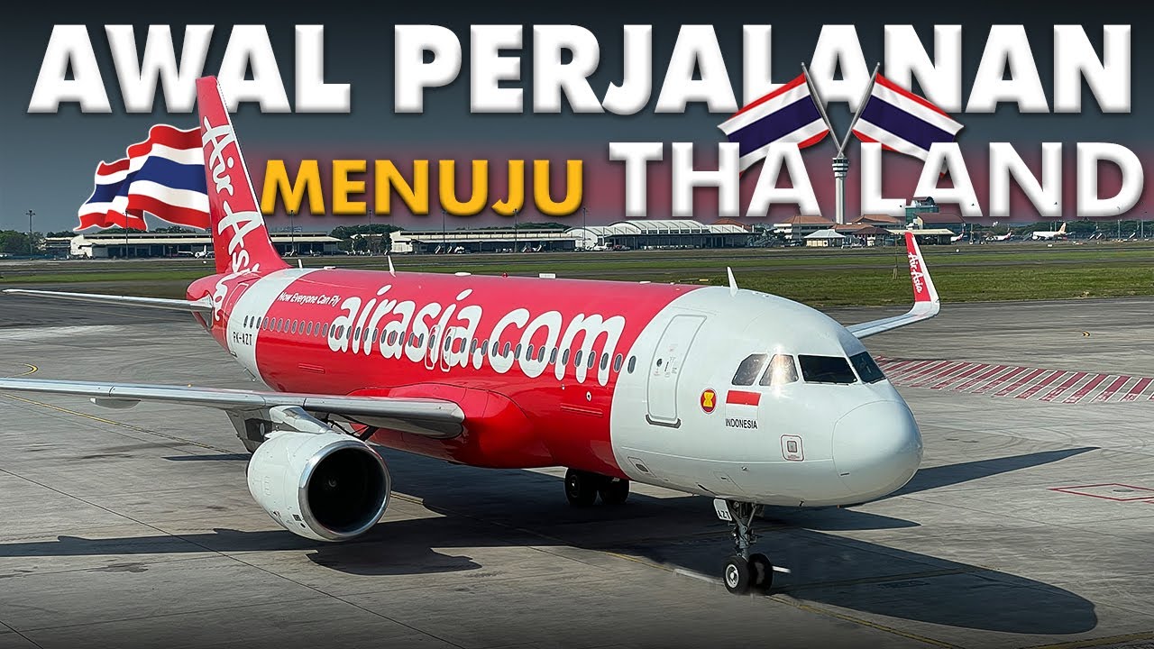 #Part 1 HELLO BANGKOK👋 | Awal Perjalanan Menuju Thailand Naik Pesawat Air Asia (Surabaya - Bangkok)