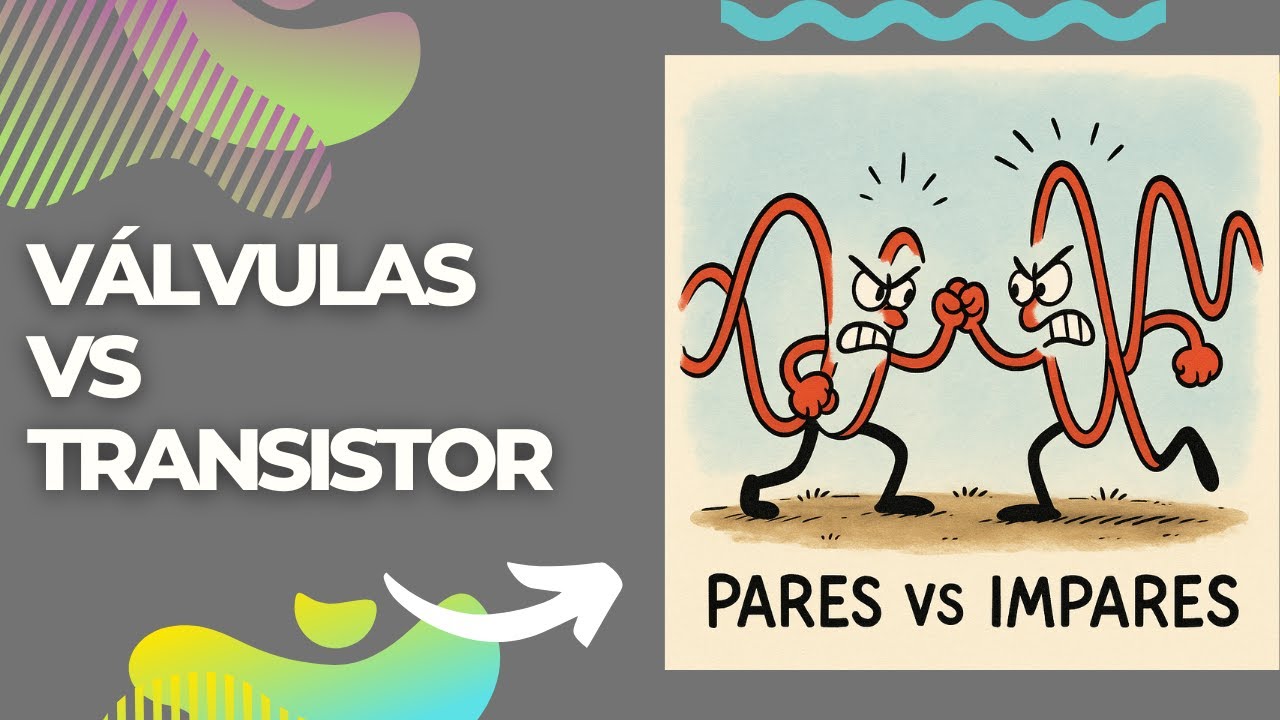 Valvulares y transistorizados: ¿Porqué suenan distinto?