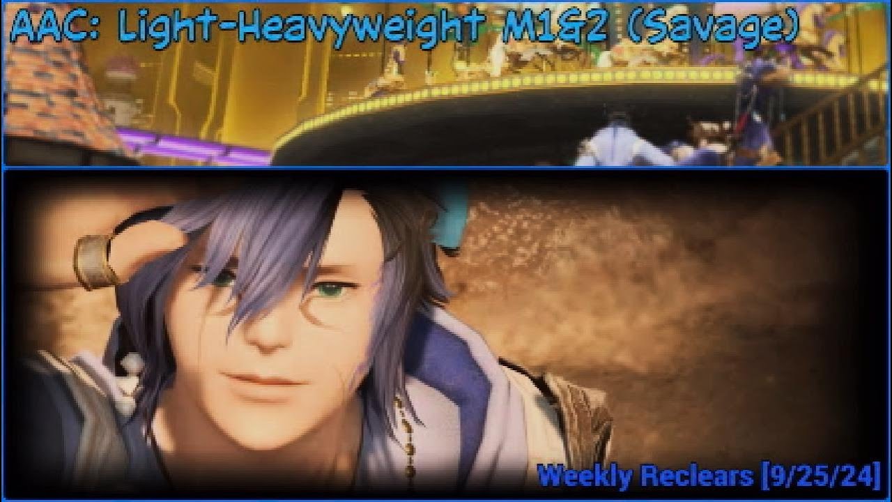 [FFXIV 7.0] AAC: Light-Heavyweight M1&2 (Savage) - Weekly Reclears (Angel) [9/25/24]