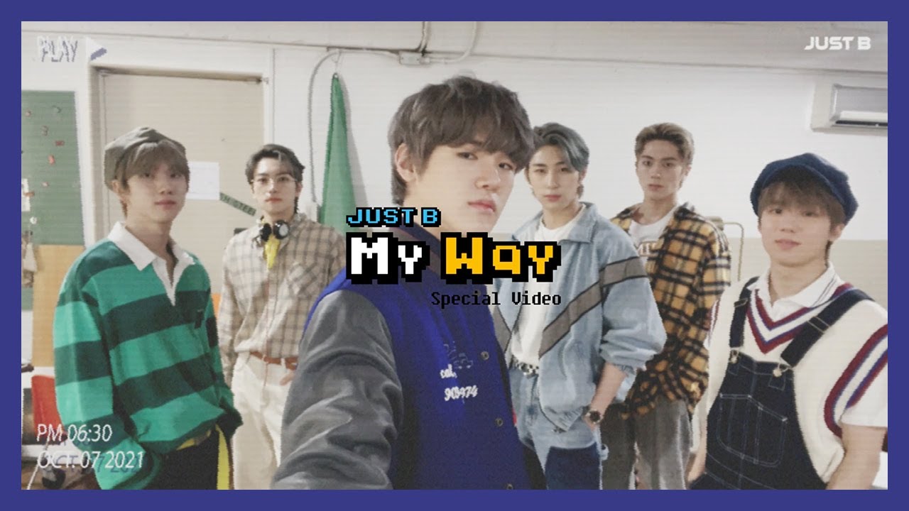 JUST B (저스트비) 'My Way' Special Video