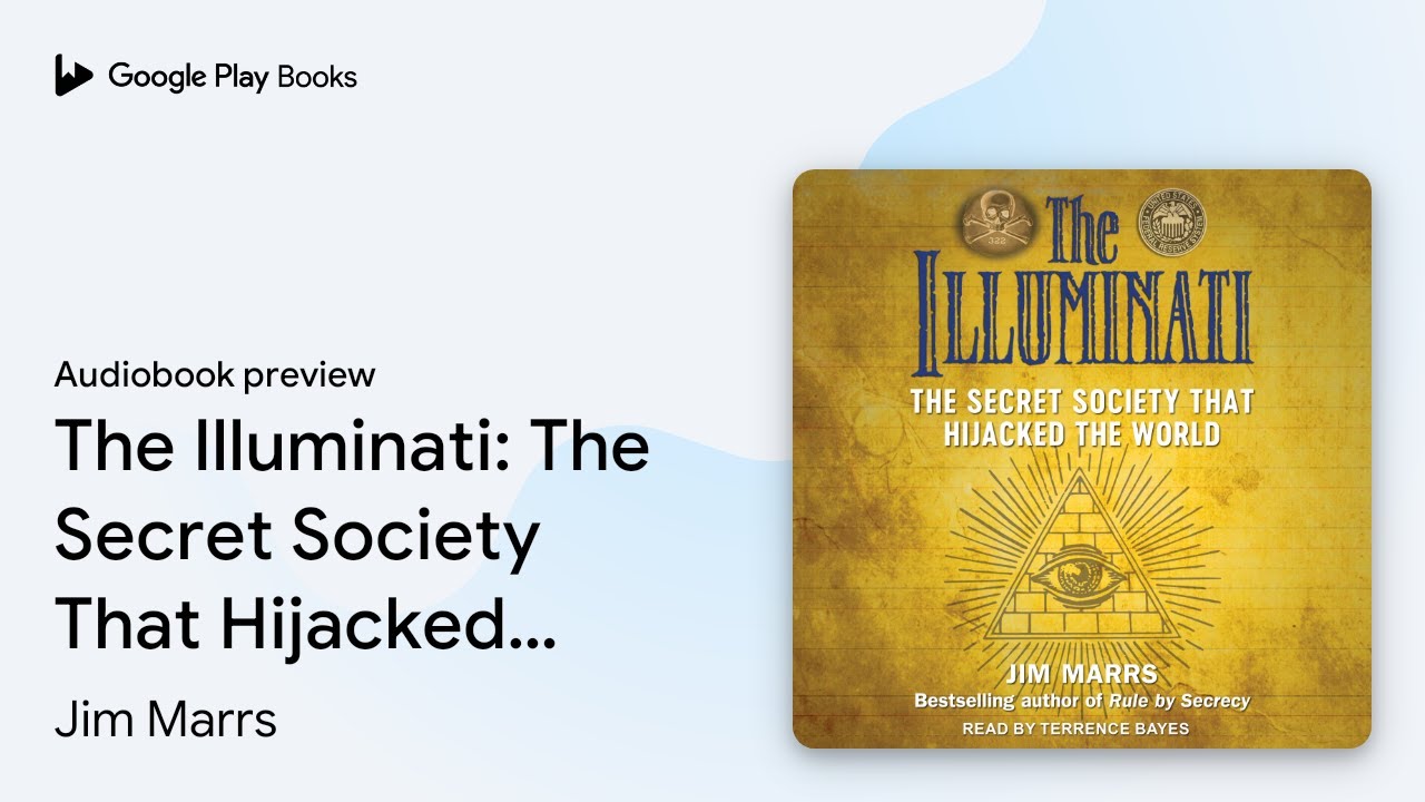 The Illuminati: The Secret Society That&hellip; by Jim Marrs &middot; Audiobook preview