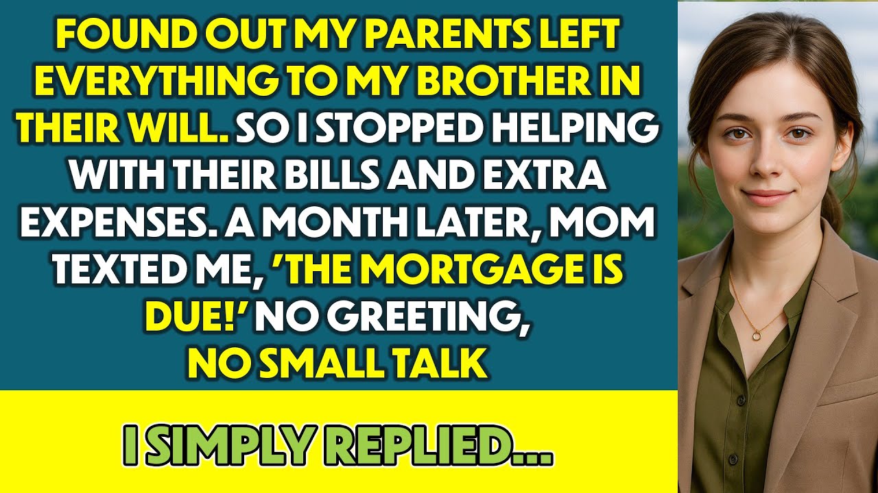 Found Out My Parents Left Everything To My Brother In Their Will, So I...