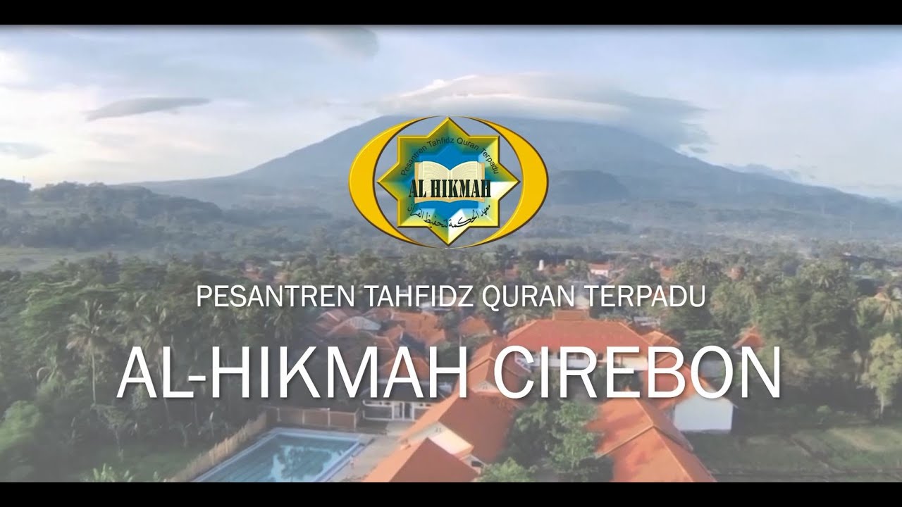 PONDOKNYA PENGHAFAL QURAN | ALHIKMAH CIREBON OFFICIAL VIDEO