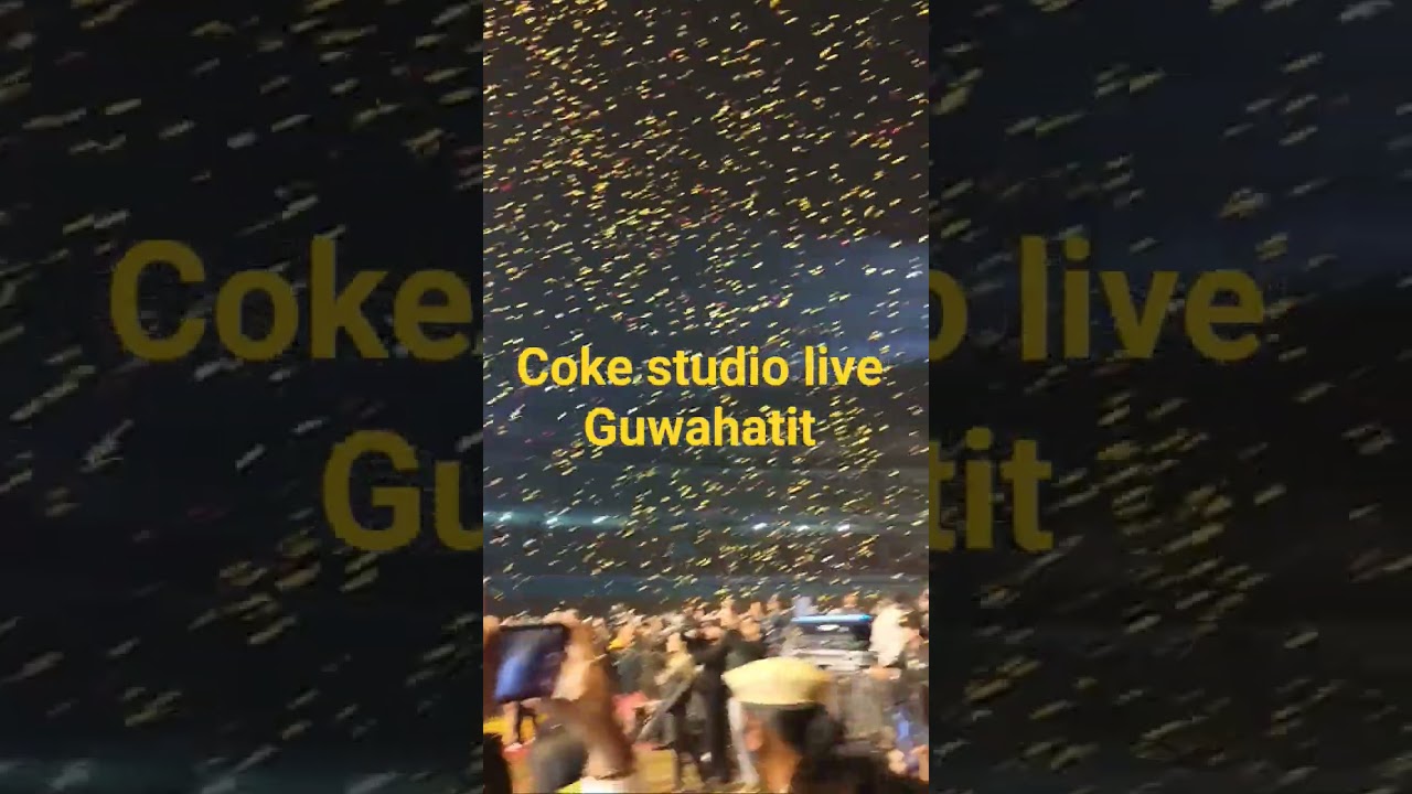 coke studio live Guwahatit