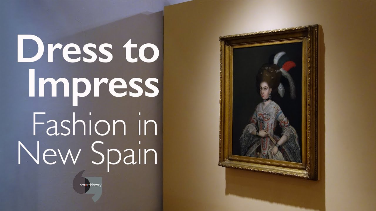 Dress to impress, Fashion in New Spain