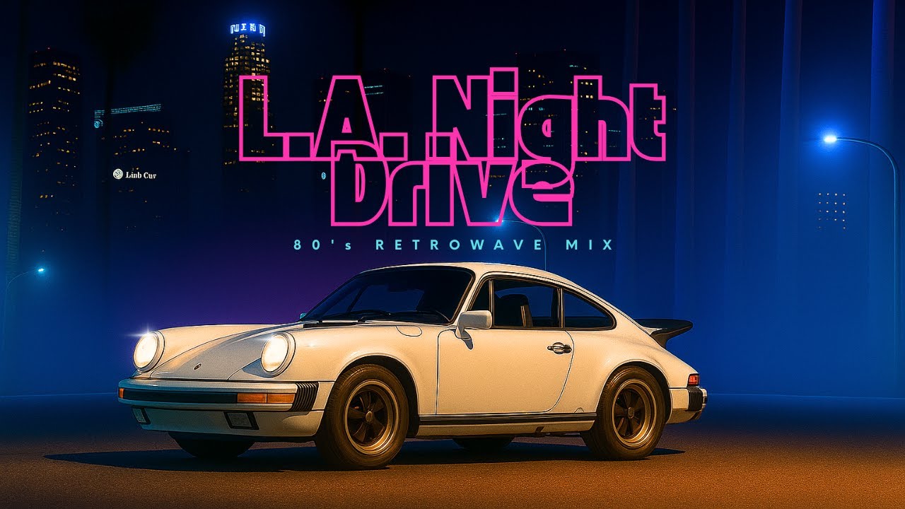LA Night Drive -  80's Retrowave Mix | Synthwave | Chillwave [SUPERWAVE]