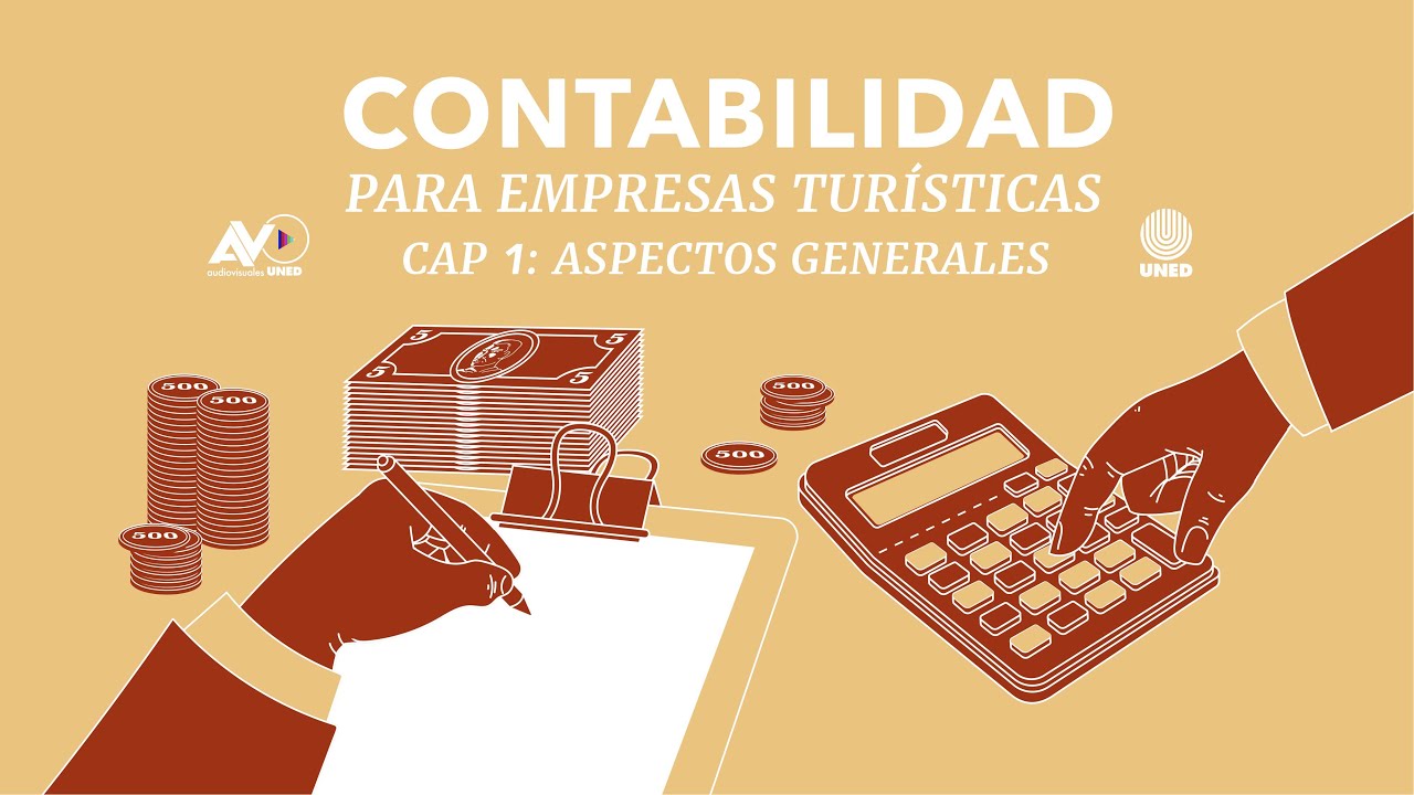 1. Contabilidad para empresas tur&iacute;sticas: tipos de contabilidad