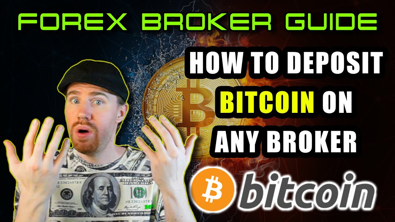 How To Deposit Bitcoin on Any FOREX Broker | Official FOREX Bitcoin Guide