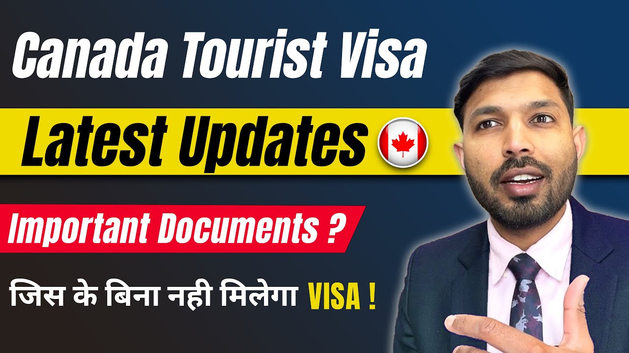 Canada Tourist visa Documents | Canada Tourist Visa Latest Update 2023 | Canada Processing Time