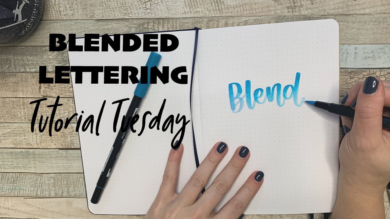 How Do I Blend My Lettering?! | Tutorial Tuesday