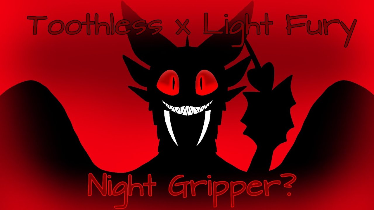 Toothless x Lightfury EP2 S1: (Night Gripper?)
