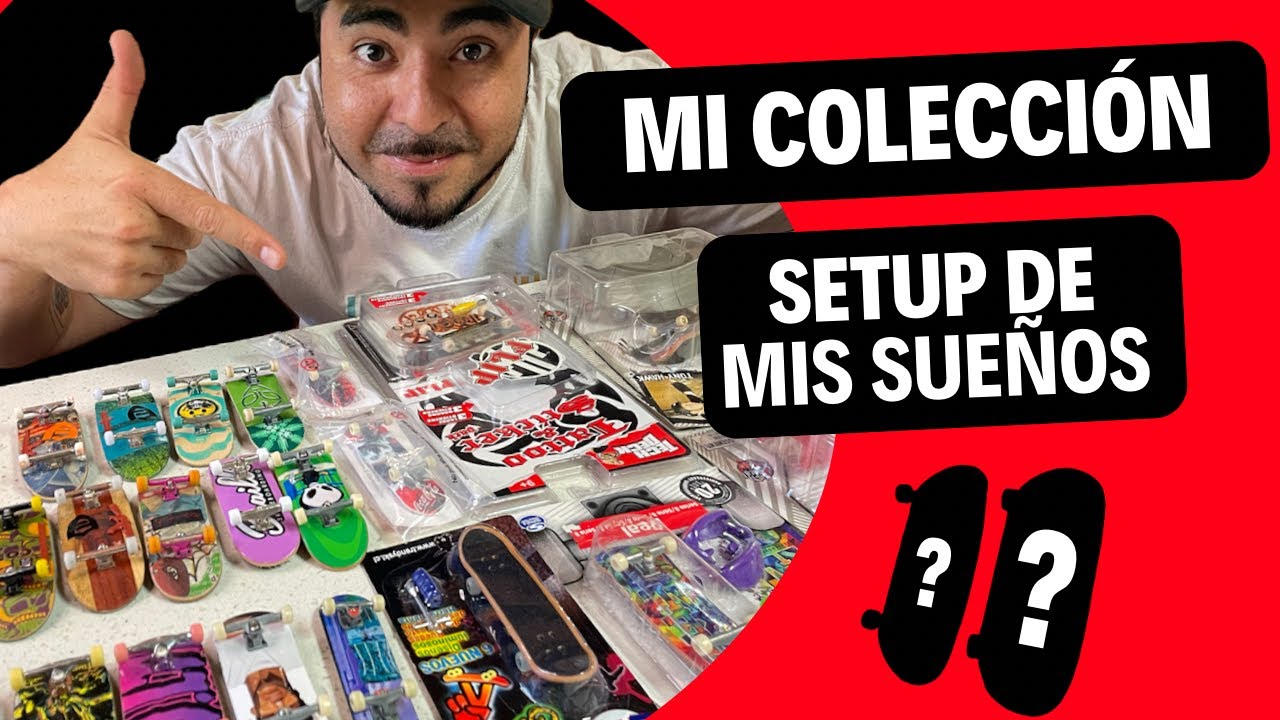 Mi COLECCIÓN de fingerboard y el setup de mis SUEÑOS!