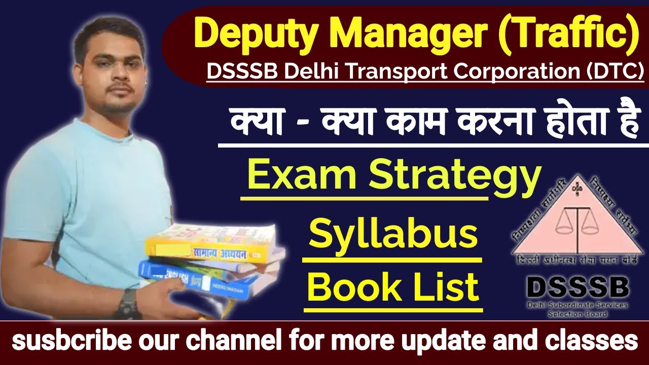 Deputy Manager (Traffic) Work (कार्य) | Exam Strategy for Dsssb Deputy Manager in DTC | book List