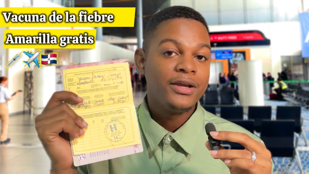 ¿DÓNDE VACUNARSE CONTRA LA FIEBRE AMARILLA GRATIS EN REPÚBLICA DOMINICANA?✈️😱💉