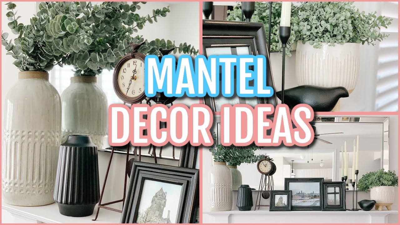 FIREPLACE MANTEL DECOR IDEAS | 7 TIPS AND TRICKS HOW TO STYLE AND DECORATE YOUR MANTEL LIKE A PRO.